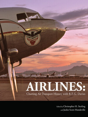 cover image of Airlines: Charting Air Transport History with R.E.G. Davies